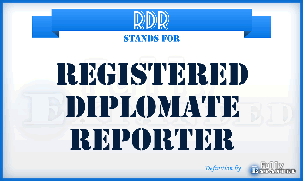 RDR - Registered Diplomate Reporter