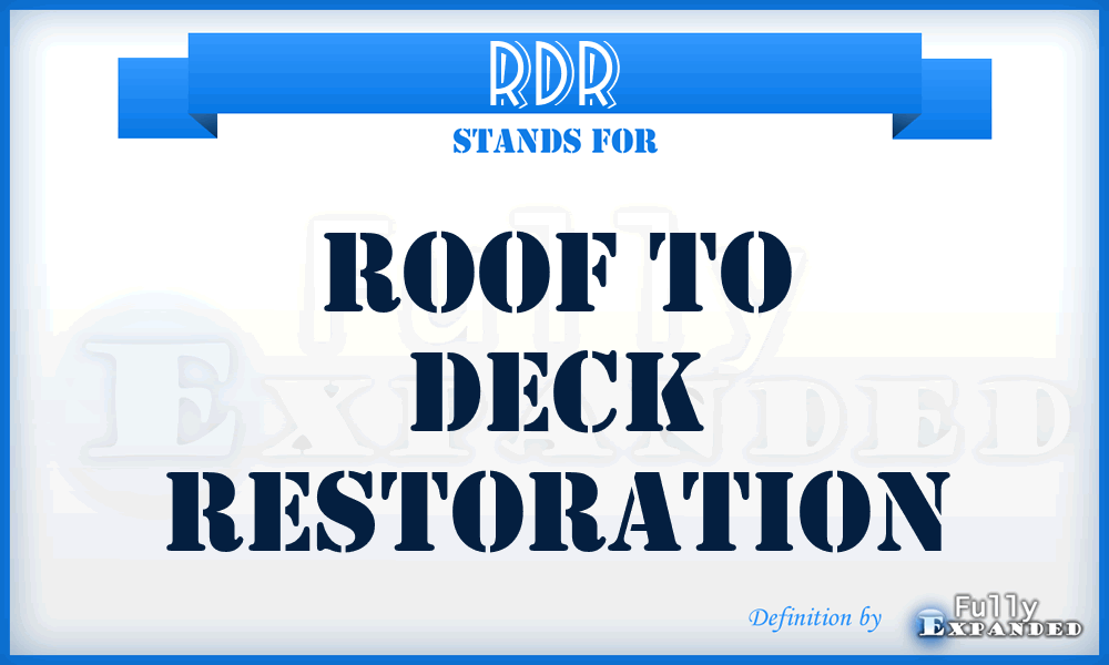 RDR - Roof to Deck Restoration