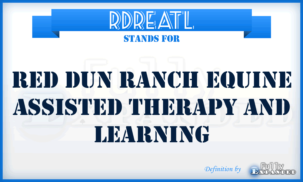 RDREATL - Red Dun Ranch Equine Assisted Therapy and Learning