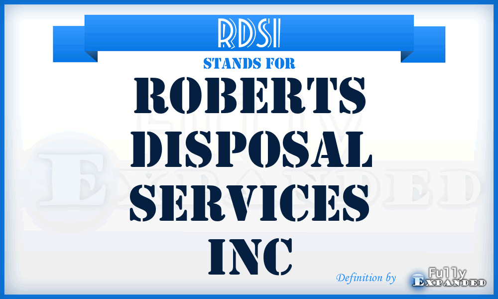 RDSI - Roberts Disposal Services Inc