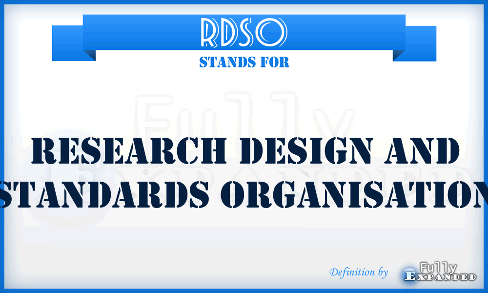 RDSO - Research Design and Standards Organisation