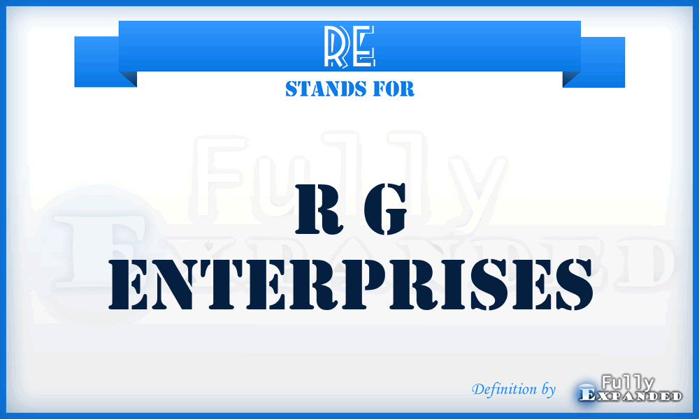 RE - R g Enterprises