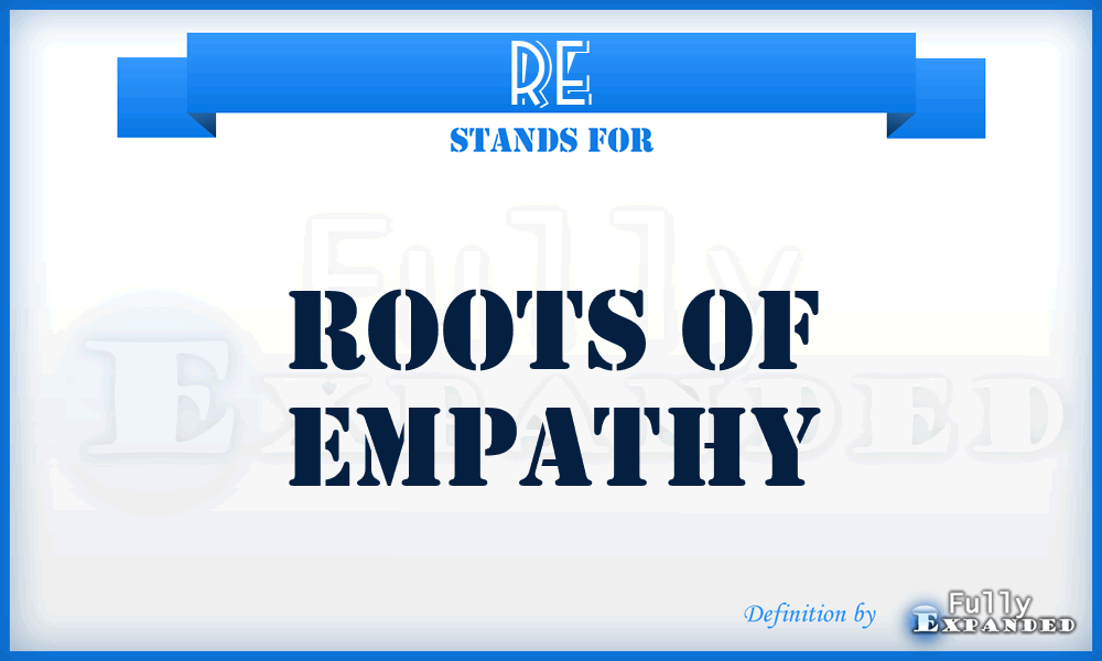 RE - Roots of Empathy