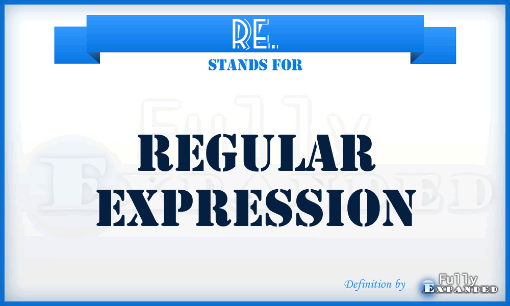 RE. - Regular Expression
