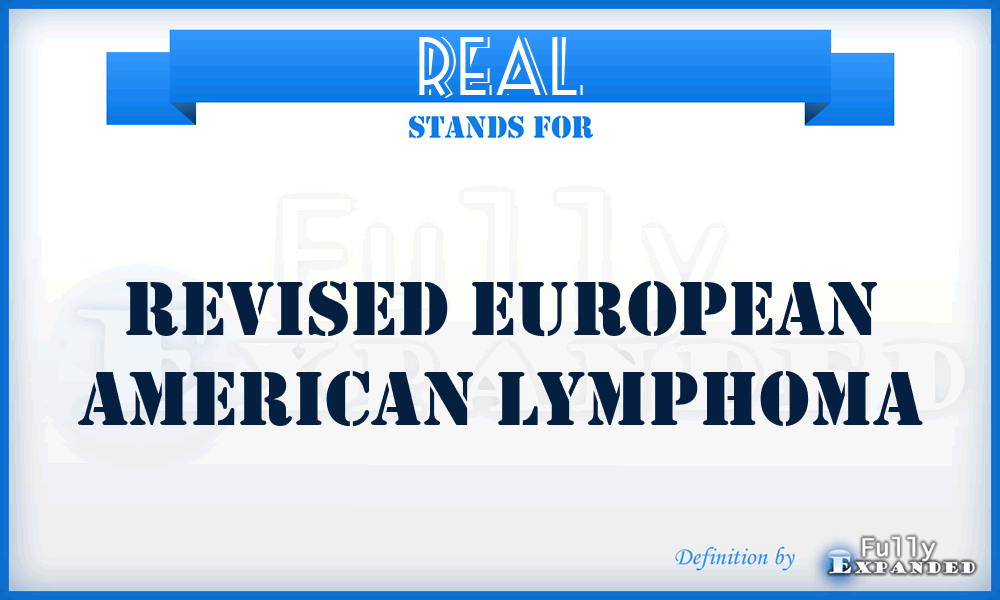 REAL - Revised European American Lymphoma