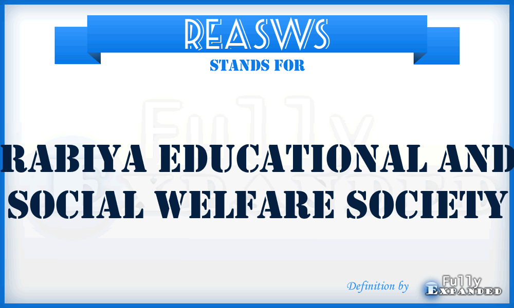 REASWS - Rabiya Educational And Social Welfare Society