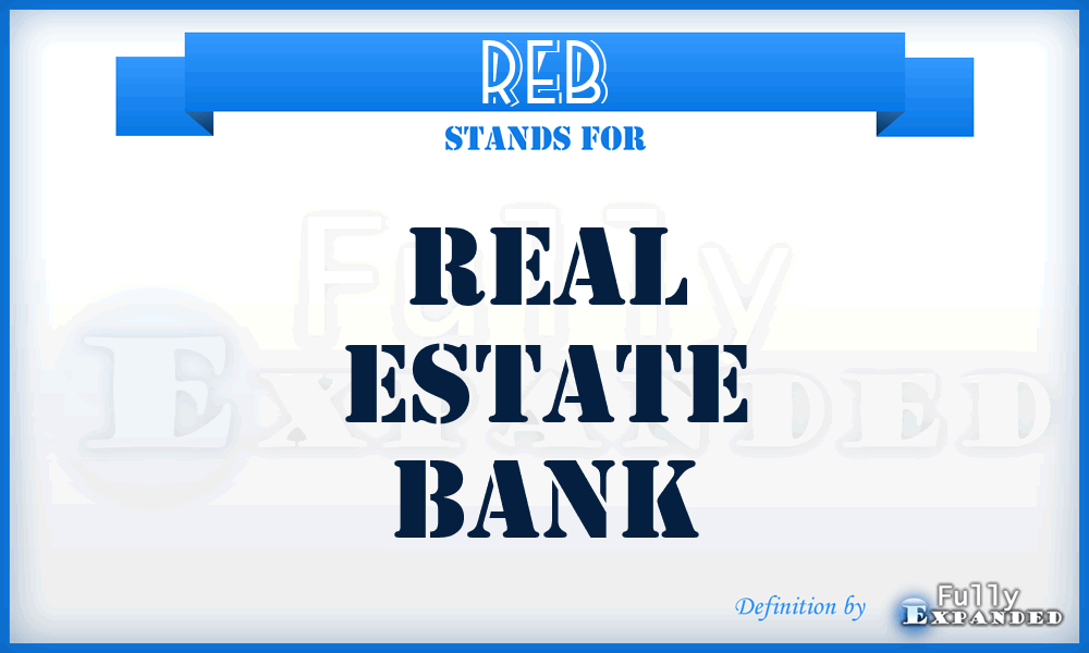 REB - Real Estate Bank