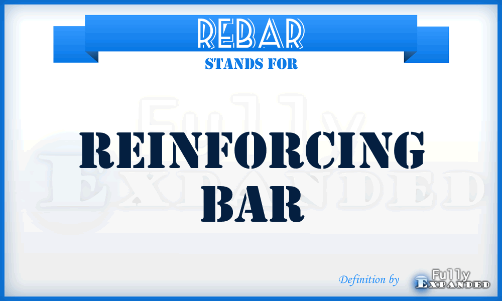 REBAR - Reinforcing Bar