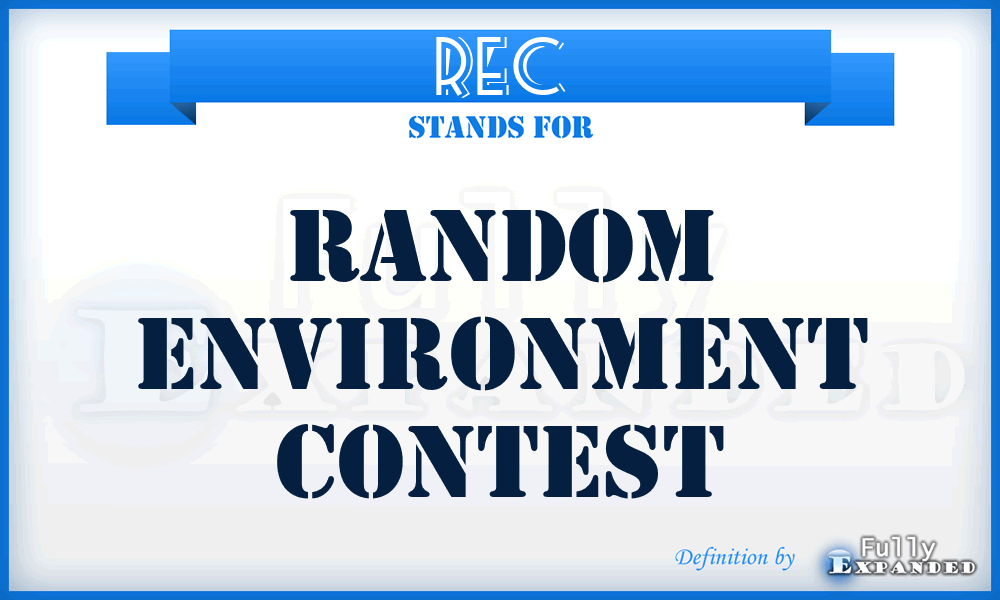 REC - Random Environment Contest