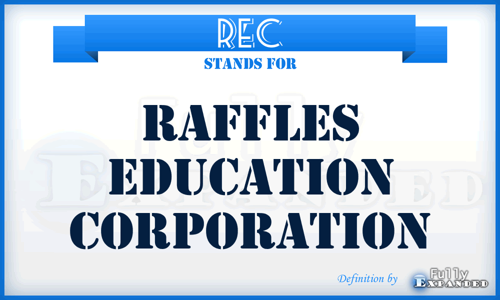 REC - Raffles Education Corporation