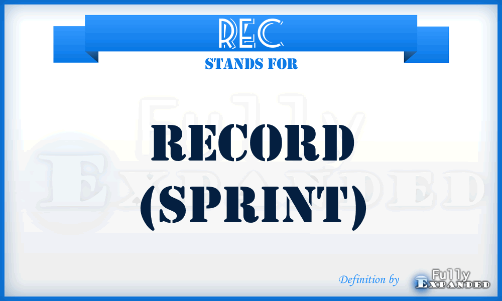 REC - Record (Sprint)