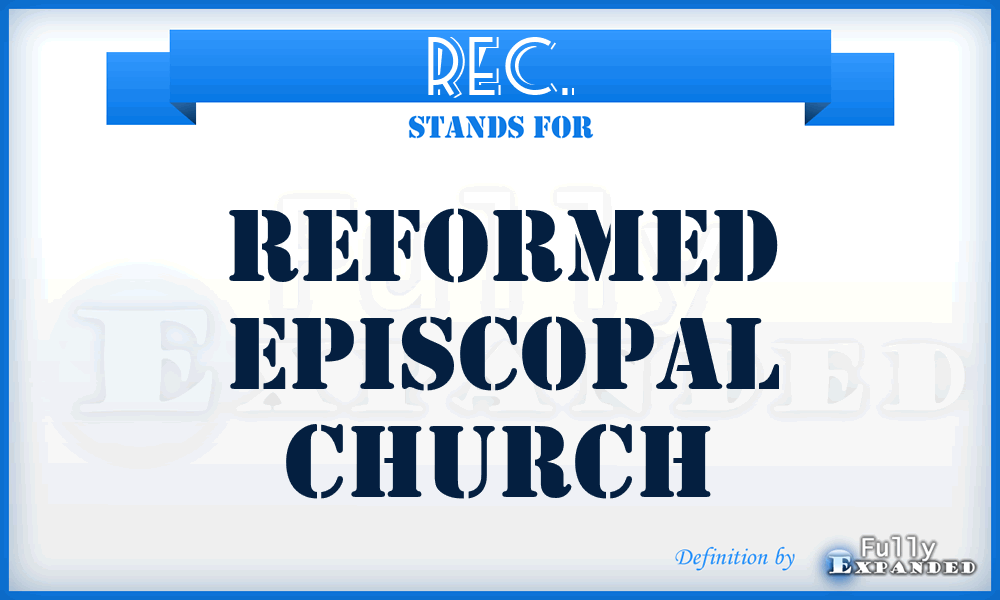 REC. - Reformed Episcopal Church
