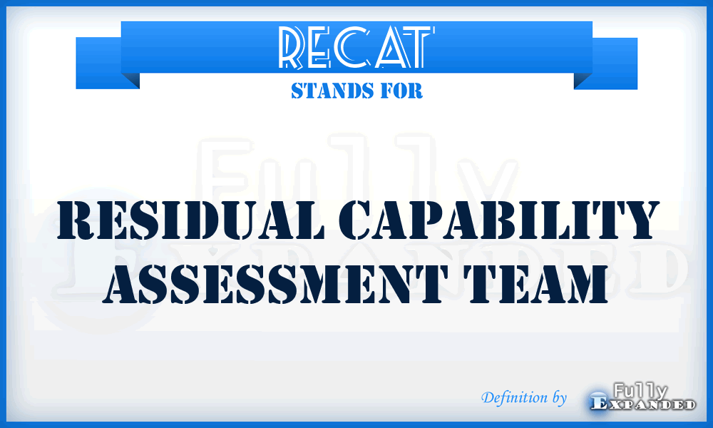 RECAT - residual capability assessment team