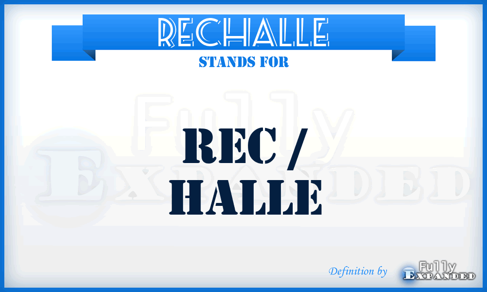 RECHALLE - Rec / Halle