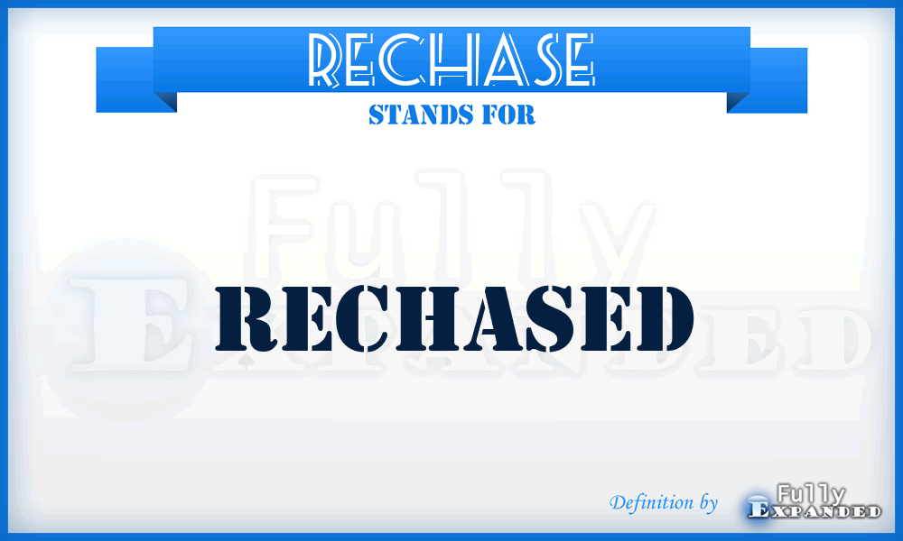RECHASE - rechased
