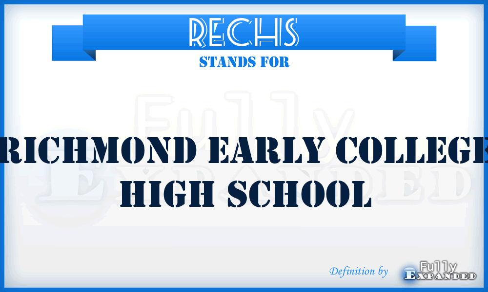 RECHS - Richmond Early College High School