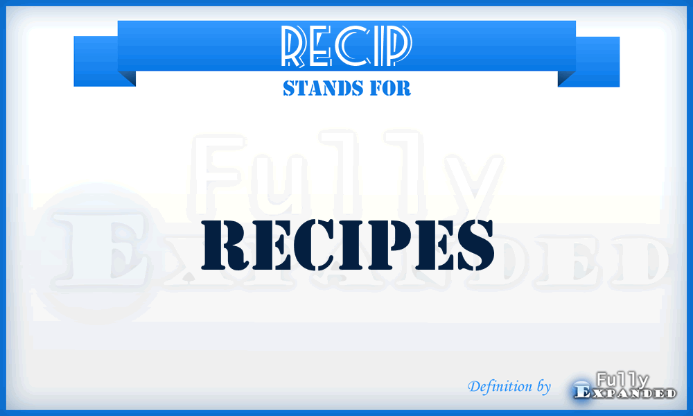 RECIP - Recipes