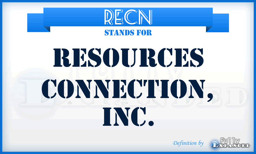 RECN - Resources Connection, Inc.
