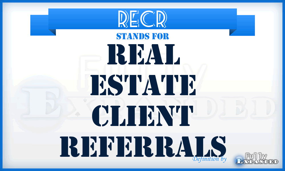 RECR - Real Estate Client Referrals