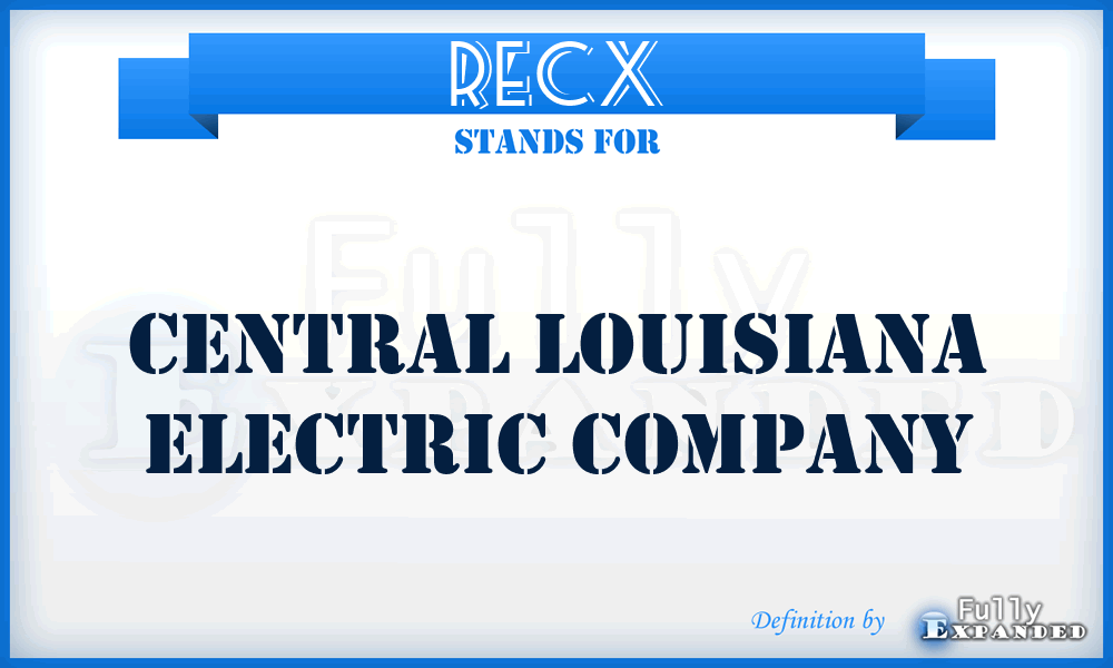 RECX - Central Louisiana Electric Company