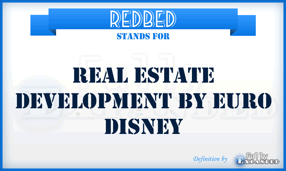 REDBED - Real Estate Development By Euro Disney