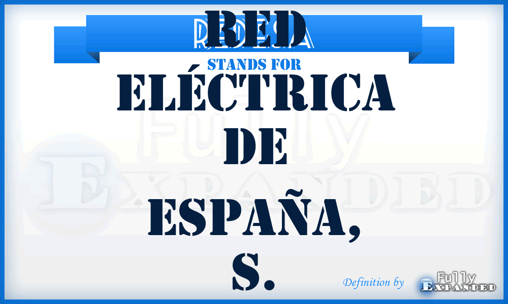 REDESA - Red Eléctrica de España, S.