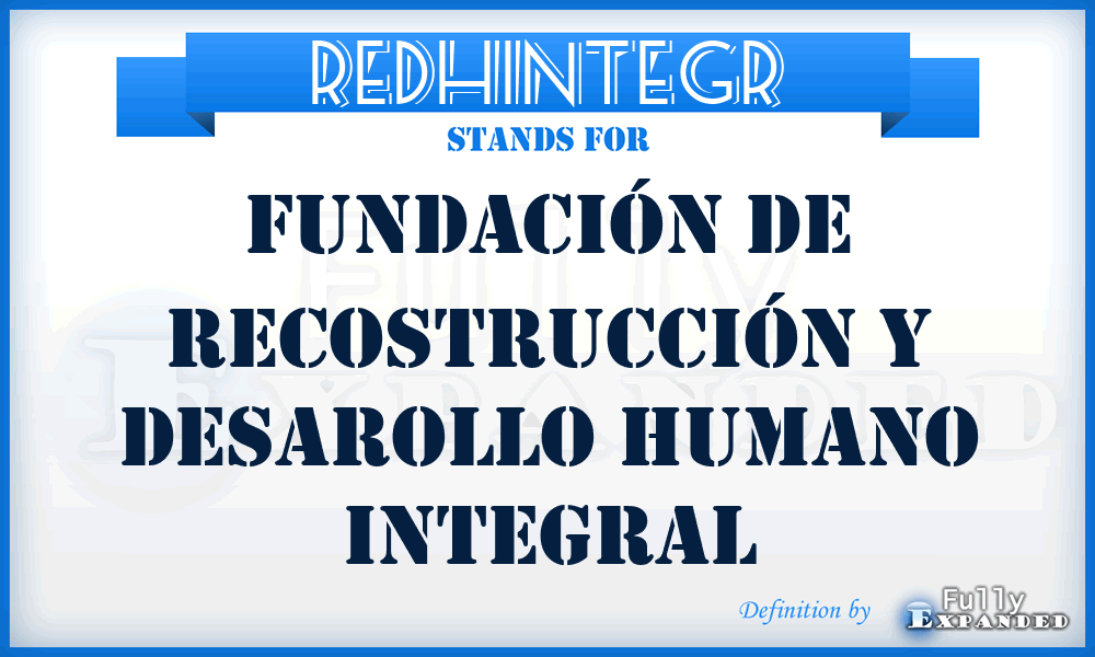REDHINTEGR - Fundación de Recostrucción y Desarollo Humano Integral