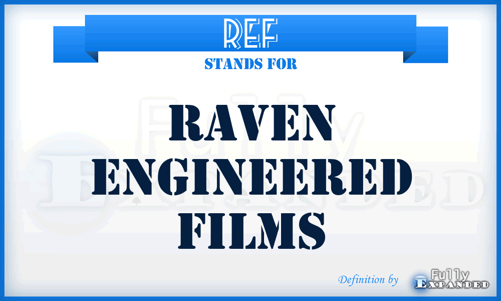 REF - Raven Engineered Films