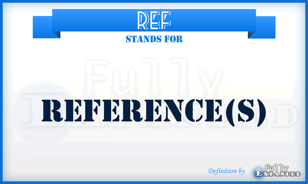 REF - reference(s)