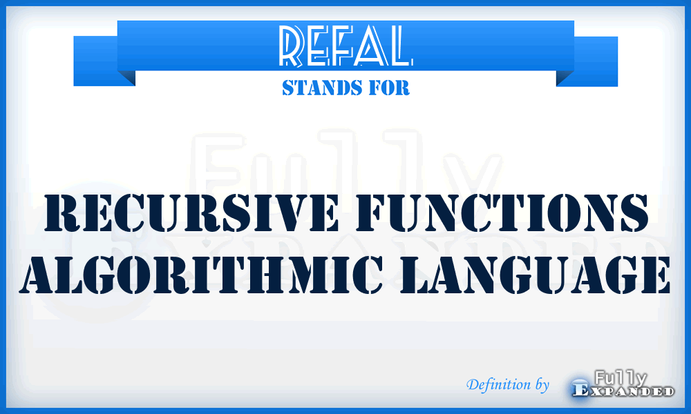 REFAL - Recursive Functions Algorithmic Language