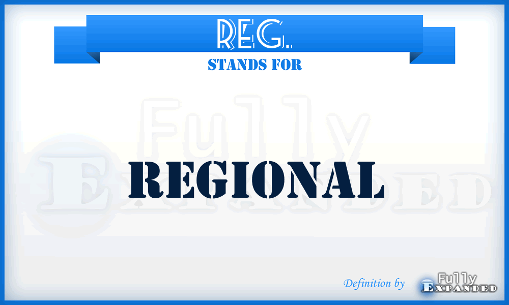 REG. - Regional