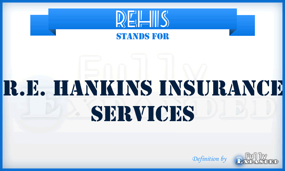 REHIS - R.E. Hankins Insurance Services