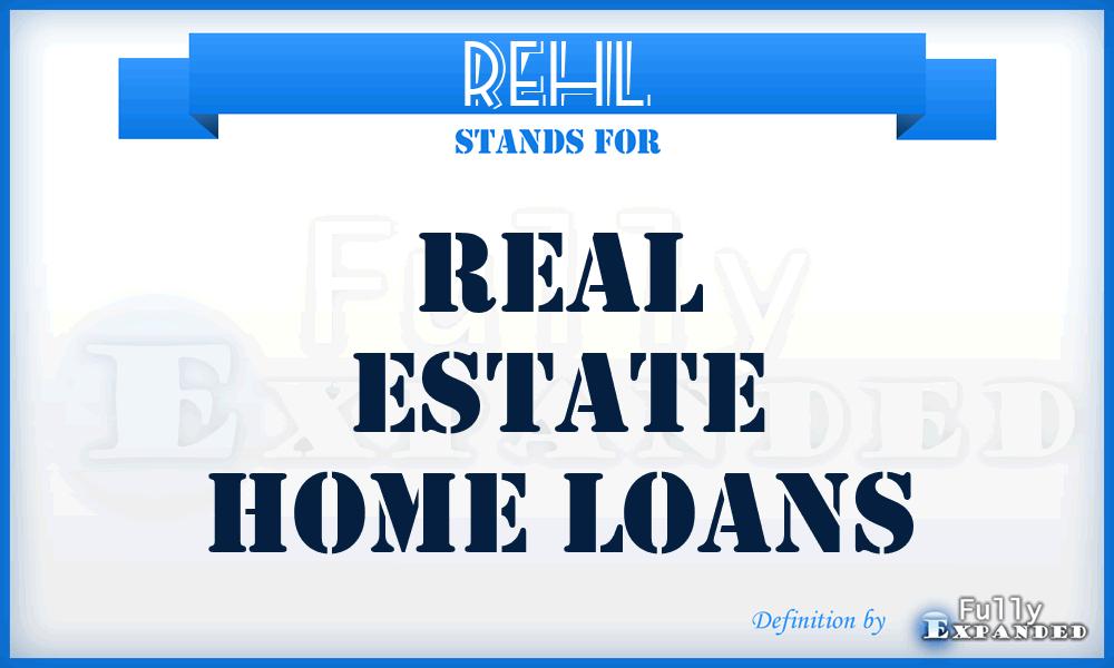 REHL - Real Estate Home Loans
