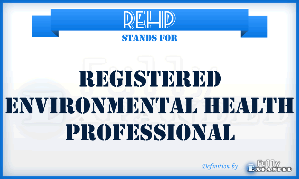 REHP - Registered Environmental Health Professional