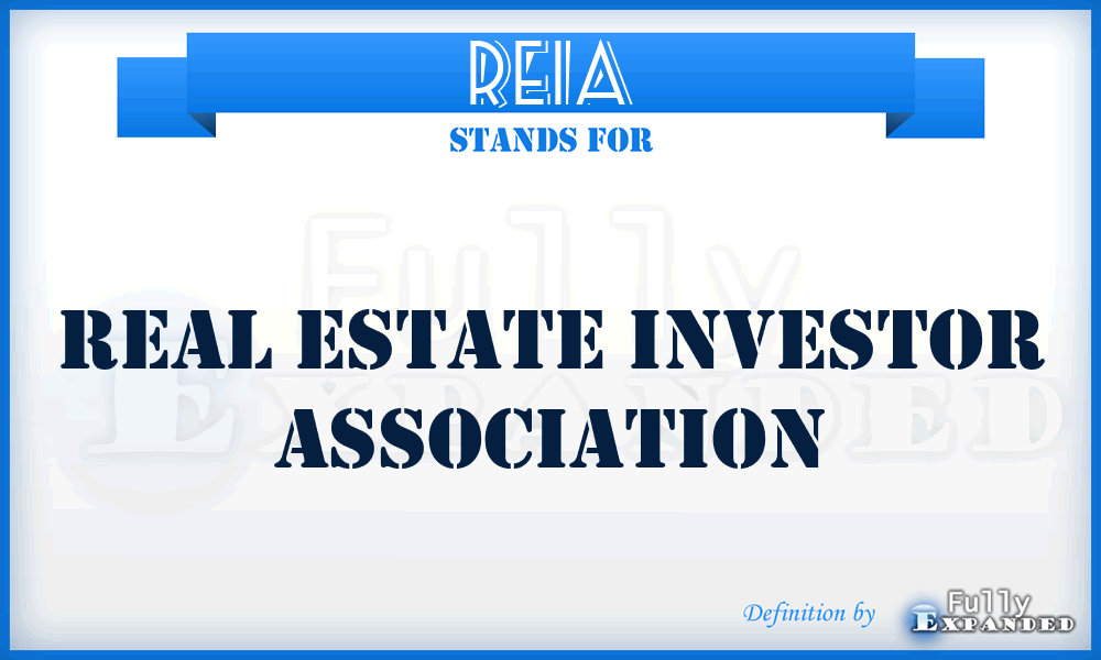 REIA - Real Estate investor Association
