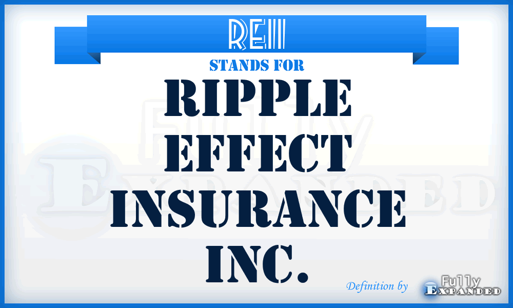 REII - Ripple Effect Insurance Inc.