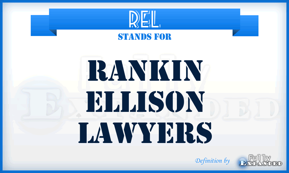 REL - Rankin Ellison Lawyers