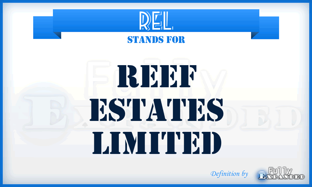 REL - Reef Estates Limited