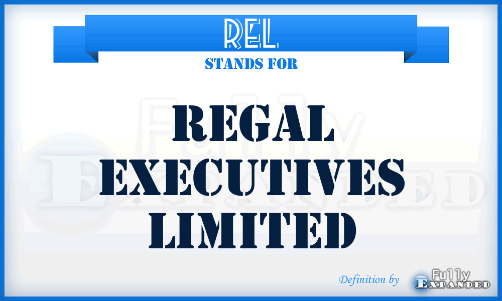 REL - Regal Executives Limited