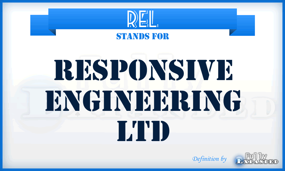 REL - Responsive Engineering Ltd