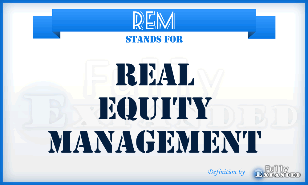 REM - Real Equity Management