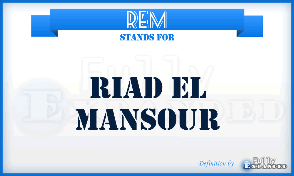 REM - Riad El Mansour