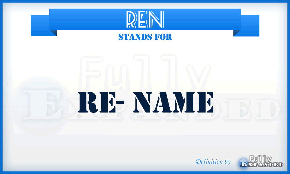 REN - Re- Name