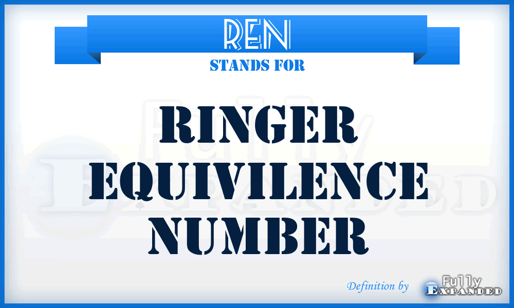 REN - Ringer Equivilence Number