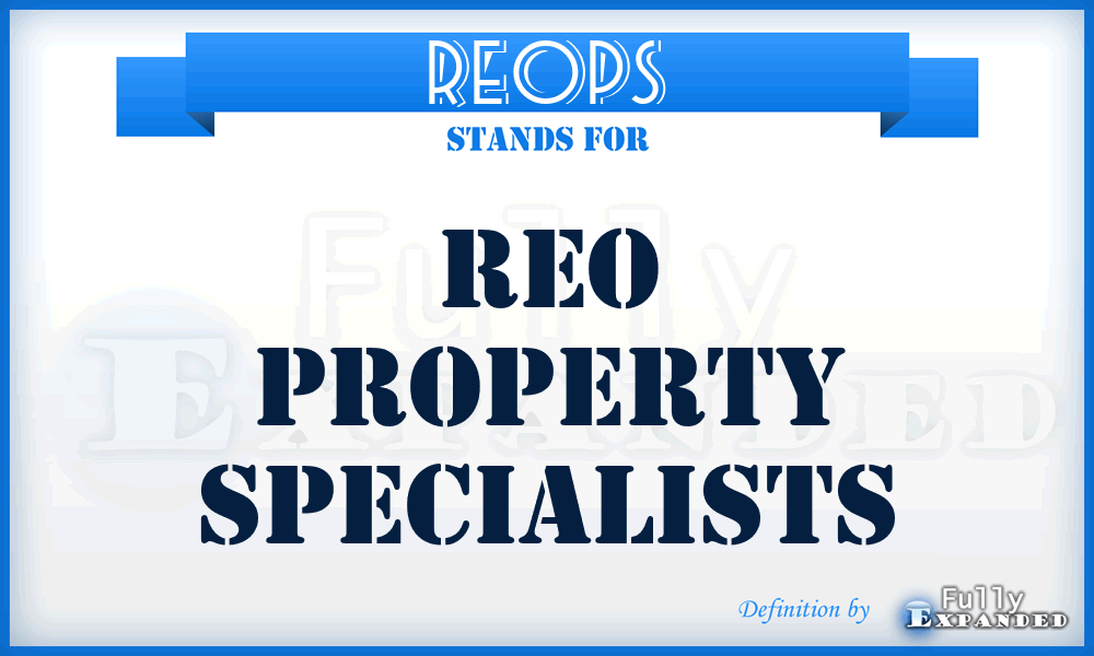 REOPS - REO Property Specialists