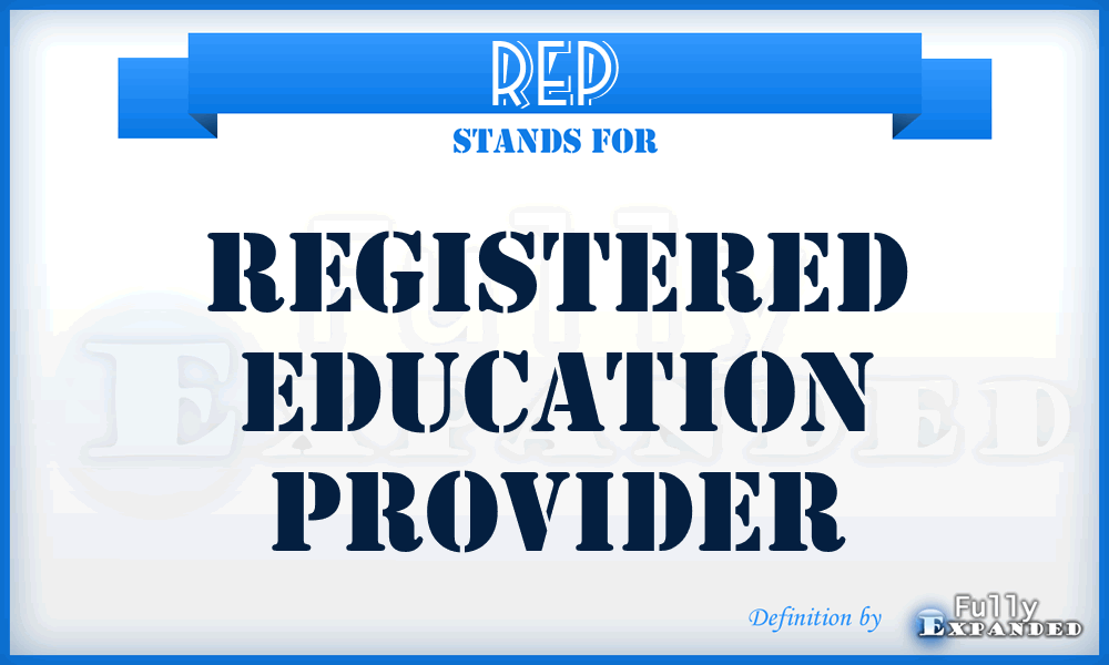 REP - Registered Education Provider