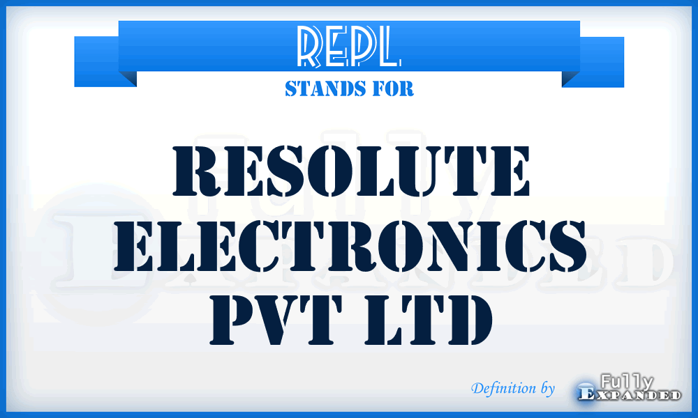 REPL - Resolute Electronics Pvt Ltd