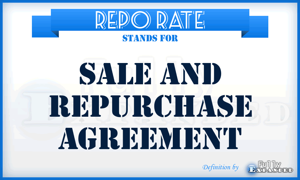 REPO Rate - Sale and Repurchase Agreement