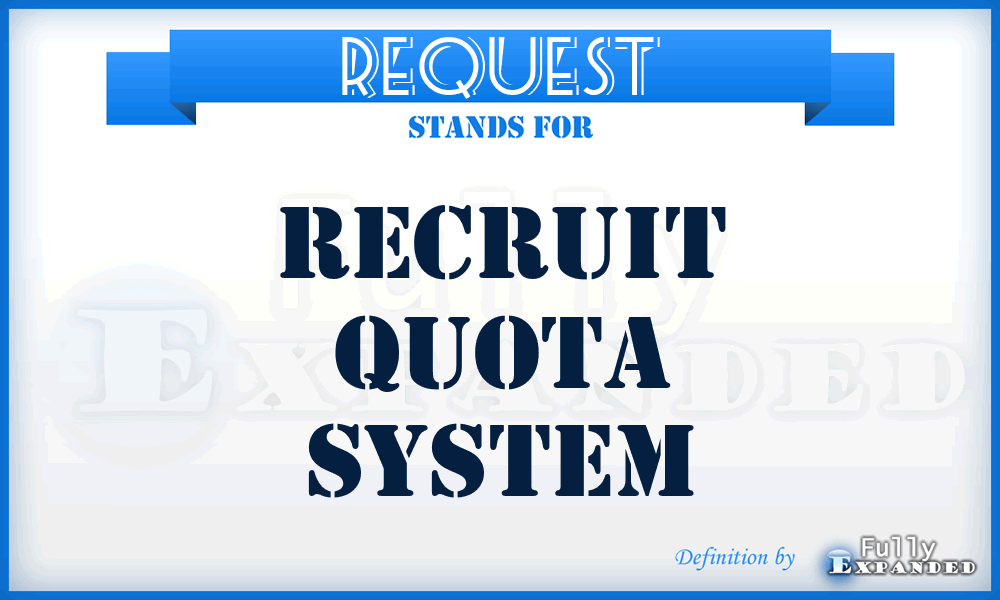 REQUEST - Recruit Quota System