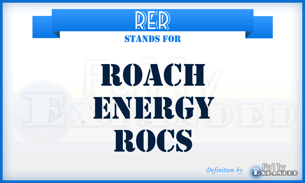 RER - Roach Energy Rocs